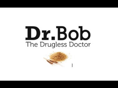 Dr. Bob The Drugless Doctor: Gluten & Nightshade Pt. 4
